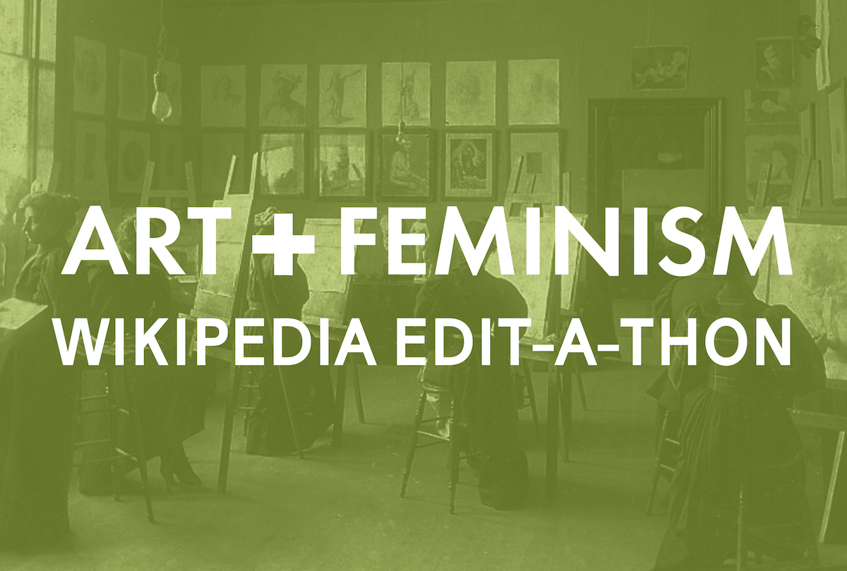 White sans serif text reads "ART + FEMINISM WIKIPEDIA EDIT-A-THON" overtop of a black and white photo of women drawing at easels. The photo is overlaid with a light green tint.